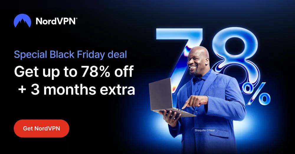 Advertisement. NordVPN special Black Friday deal: get up to 78% off plus 3 months extra